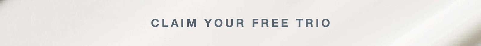 claim your free trio