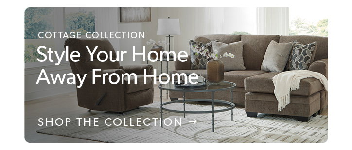 cottage collection. Style yoou home away from home. Click to shop the collection