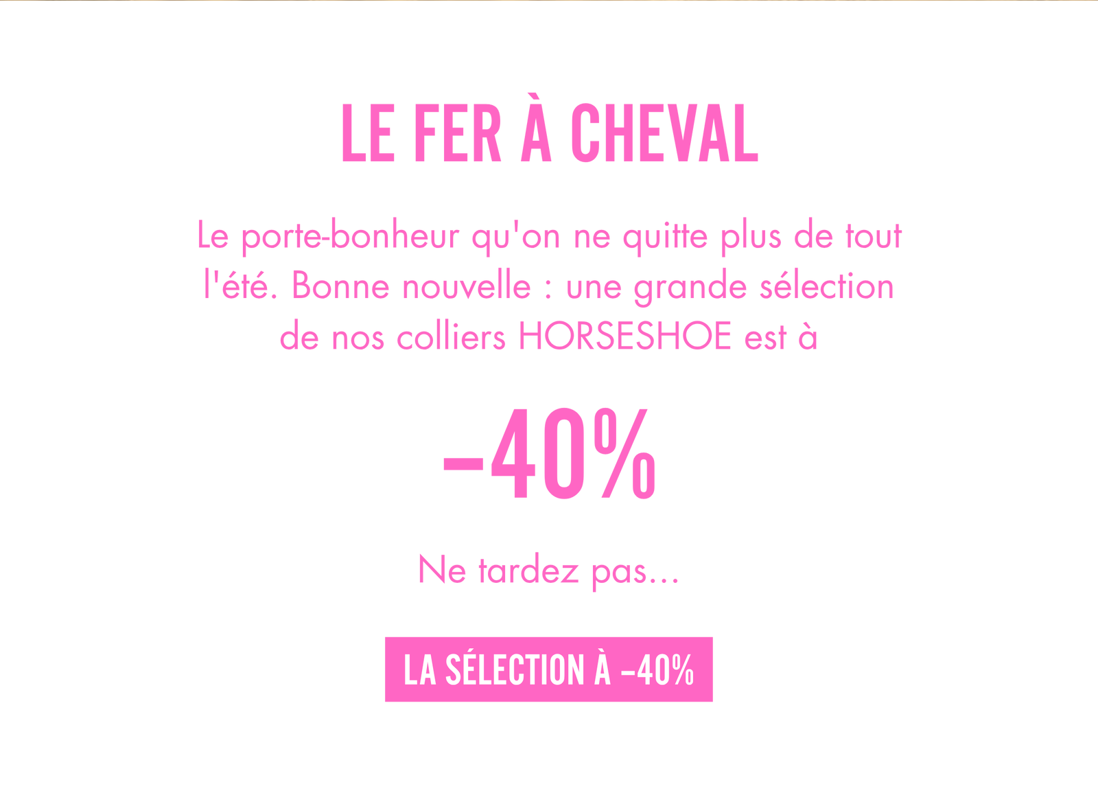La sélection à -40%