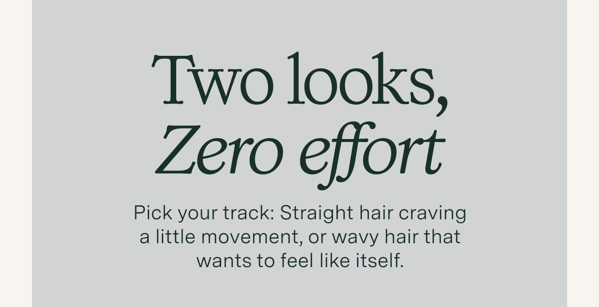 Two looks, zero effort