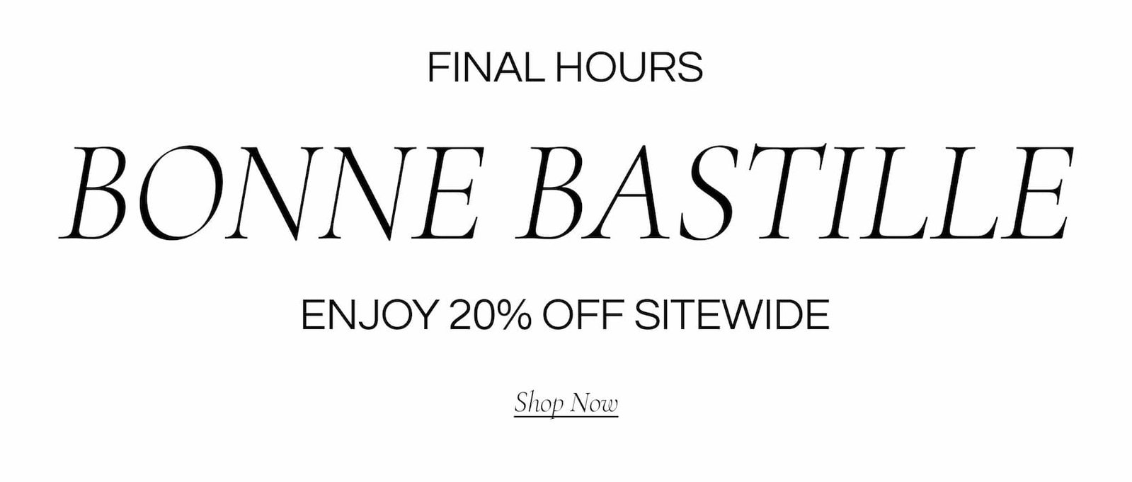 Bonne Bastille - Enjoy 20% OFF Sitewide