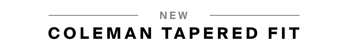 New Coleman Tapered Fit