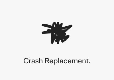 Crash Replacement