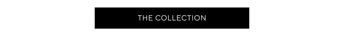 THE COLLECTION