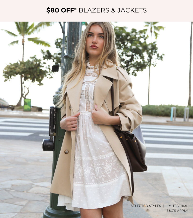 80$ off coats & blazers*