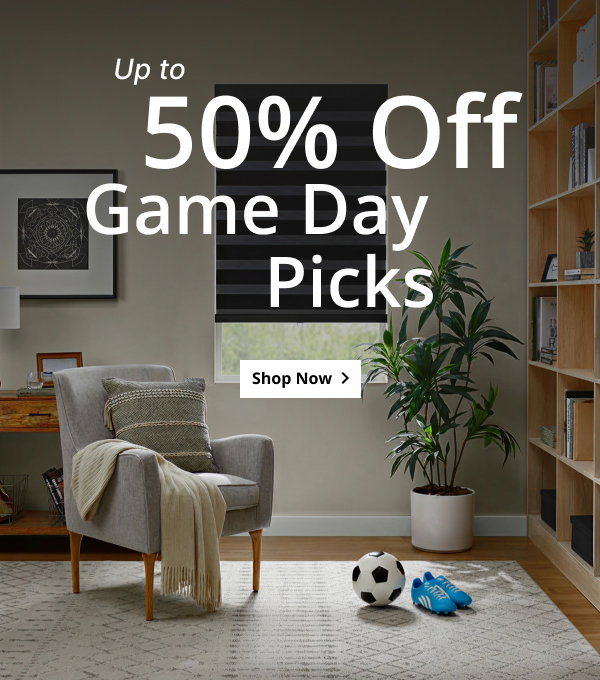 UP TO 50% OFF | GAME DAY PICKS | SHOP NOW >
