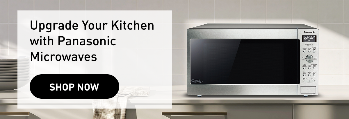 Upgrade Your Kitchen with Panasonic Microwaves Shop Now