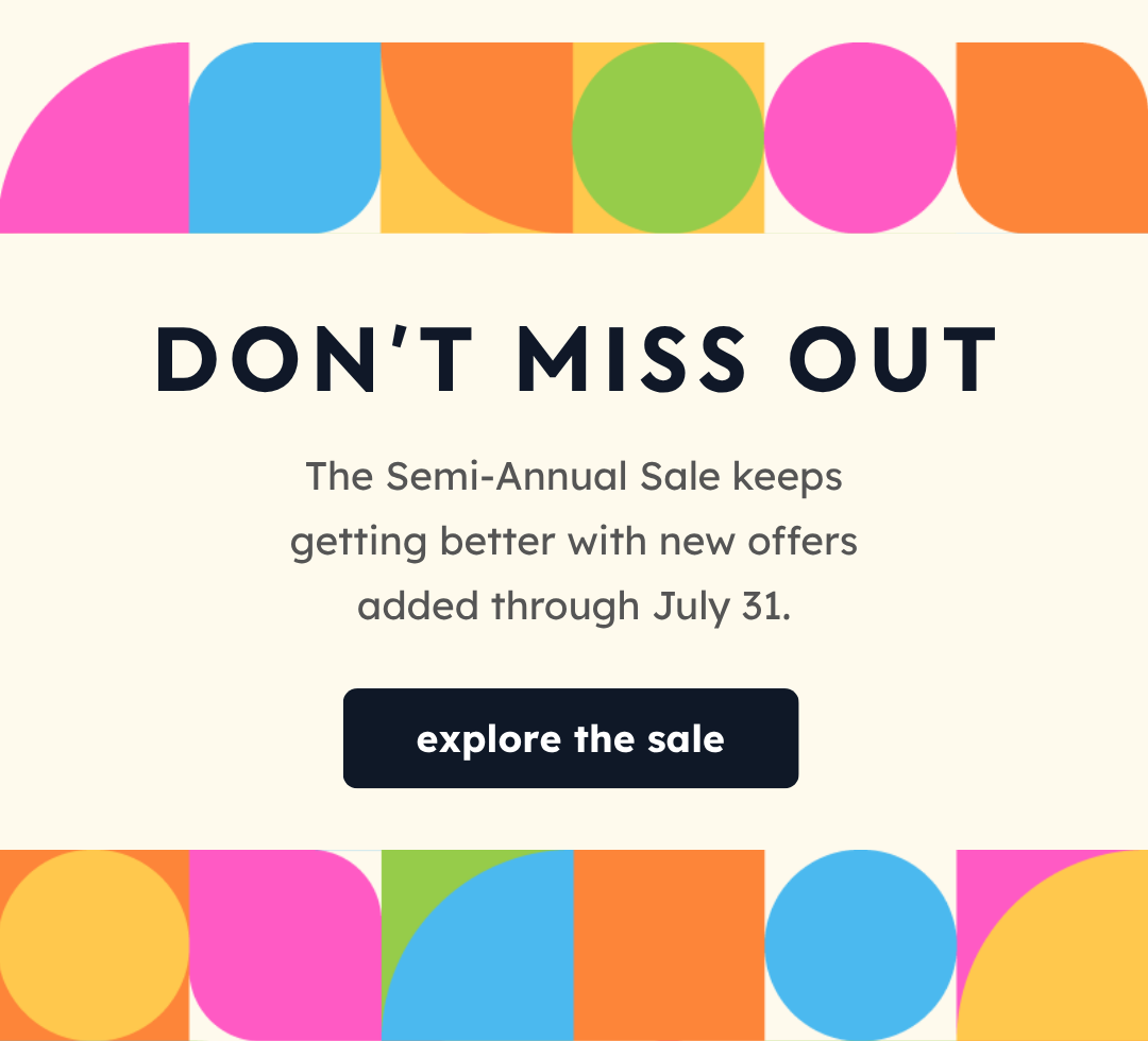 Don't Miss Out | The Semi-Annual Sale keeps getting better with new offers added through July 31. | Explore the Sale