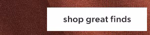 Shop great finds.