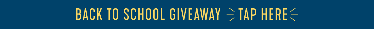 BACK TO SCHOOL GIVEAWAY TAP HERE