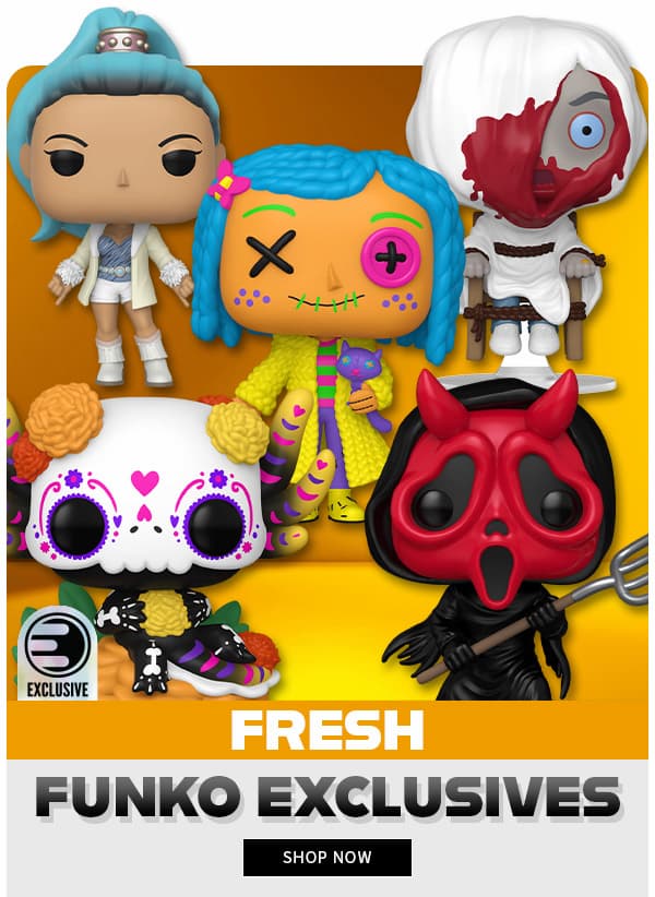 FRESH FUNKO EXCLUSIVES