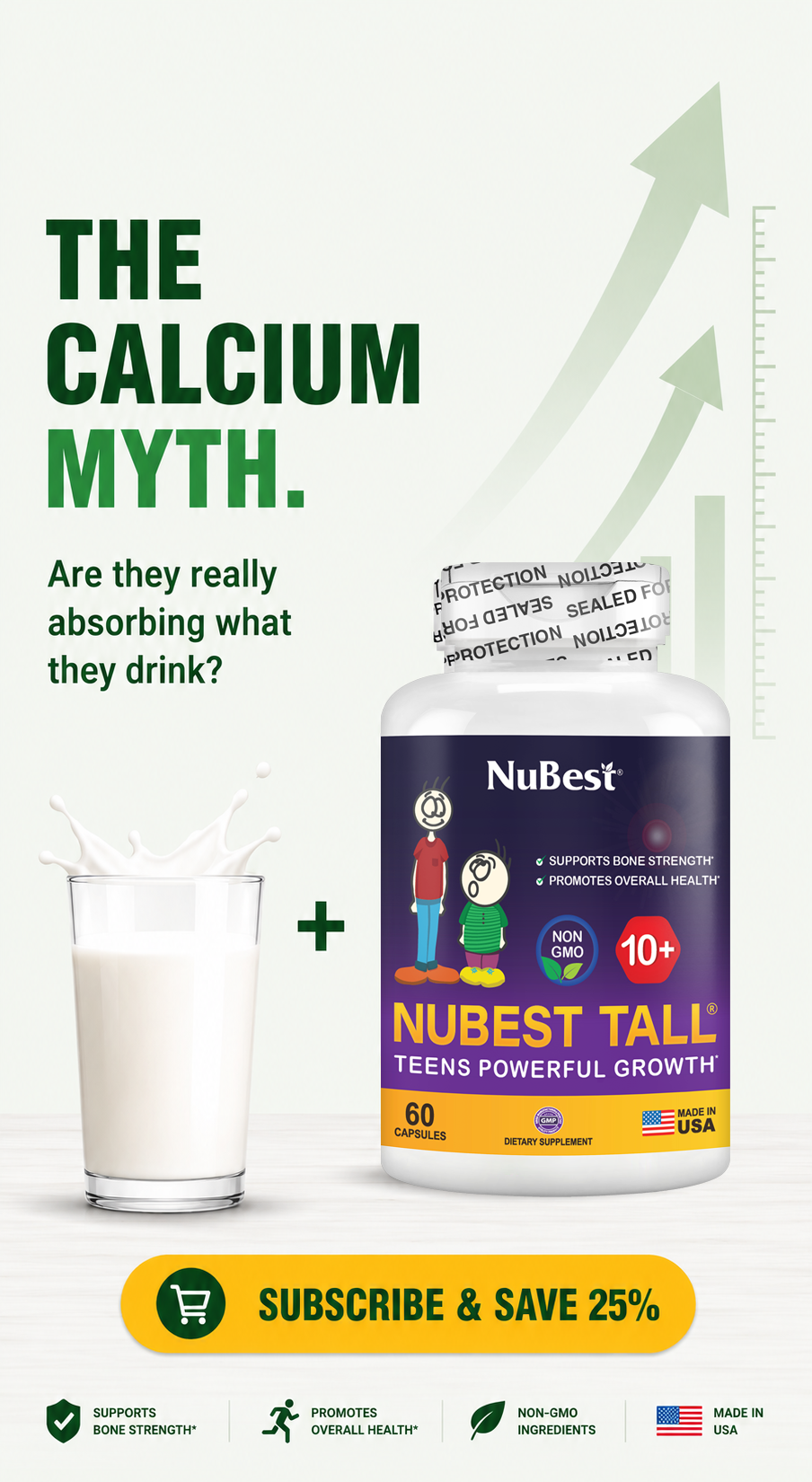 The Calcium Myth. Are they really absorbing what they drink? Pairing milk with NuBest Tall provides additional nutrients to support bone strength, healthy growth, and overall wellness. Subscribe and save 25%.