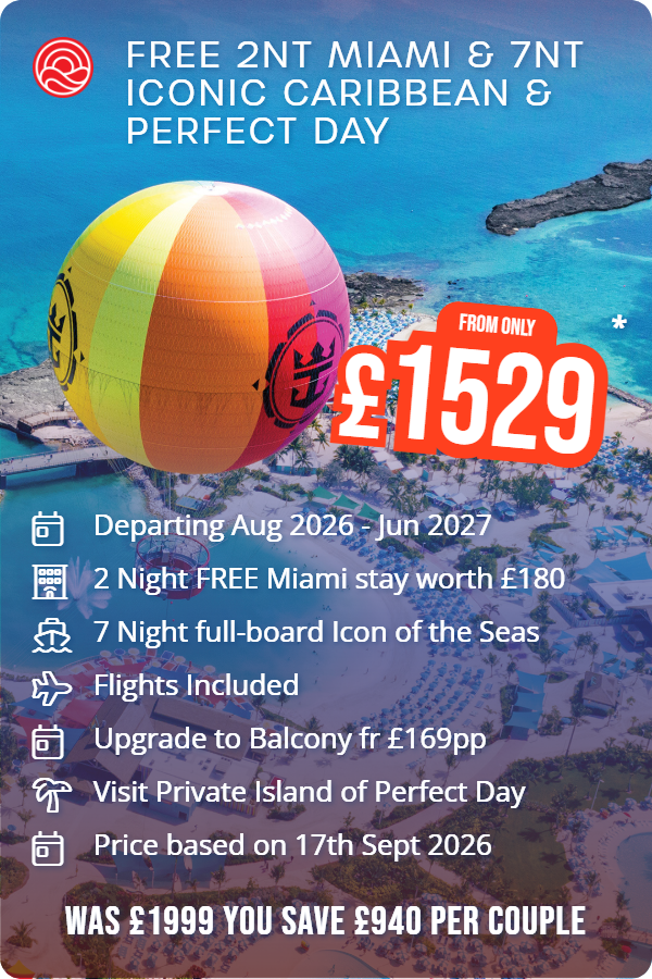 FREE 2nt Miami & 7nt Iconic Caribbean & Perfect Day – Smart Holiday promotional image. From £1,529 Includes: Departing Aug 2026 - Jun 2027, 2 Night FREE Miami stay worth £180, 7 Night full-board Icon of the Seas, Flights Included, Upgrade to Balcony fr £169pp, Visit Private Island of Perfect Day, Price based on 17th Sept 2026. WAS £1999 YOU SAVE £940 PER COUPLE