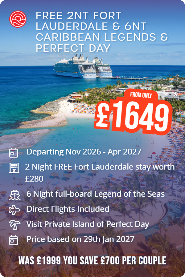 FREE 2nt Fort Lauderdale & 6nt Caribbean Legends & Perfect Day – Smart Holiday promotional image. From £1,649 Includes: Departing Nov 2026 - Apr 2027, 2 Night FREE Fort Lauderdale stay worth £280, 6 Night full-board Legend of the Seas, Direct Flights Included, Visit Private Island of Perfect Day, Price based on 29th Jan 2027. WAS £1999 YOU SAVE £700 PER COUPLE