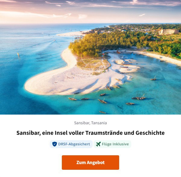 Sansibar, eine Insel voller Traumstrände und Geschichte