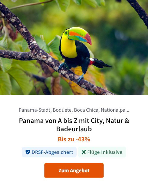 Panama von A bis Z mit City, Natur &amp; Badeurlaub
