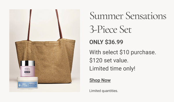 3-PIECE SET Only $36.99 With select $10 purchase. Limited time only! Includes: • Summer Market Tote • Isa Knox Anew Clinical Collagen Booster Firming Cream • Skin So Soft + Hydroplenish with Hyaluronic Acid Body Scrub $120 set value. Shop Now Limited quantities. 