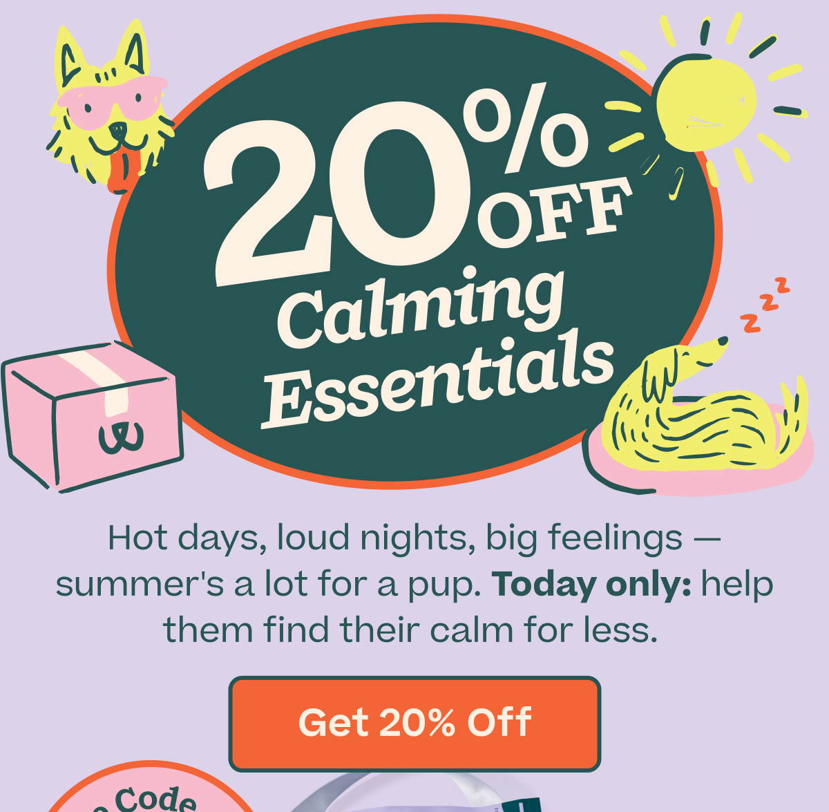 Shop 20% off Calming Essentials with Code: SUMMERCALM