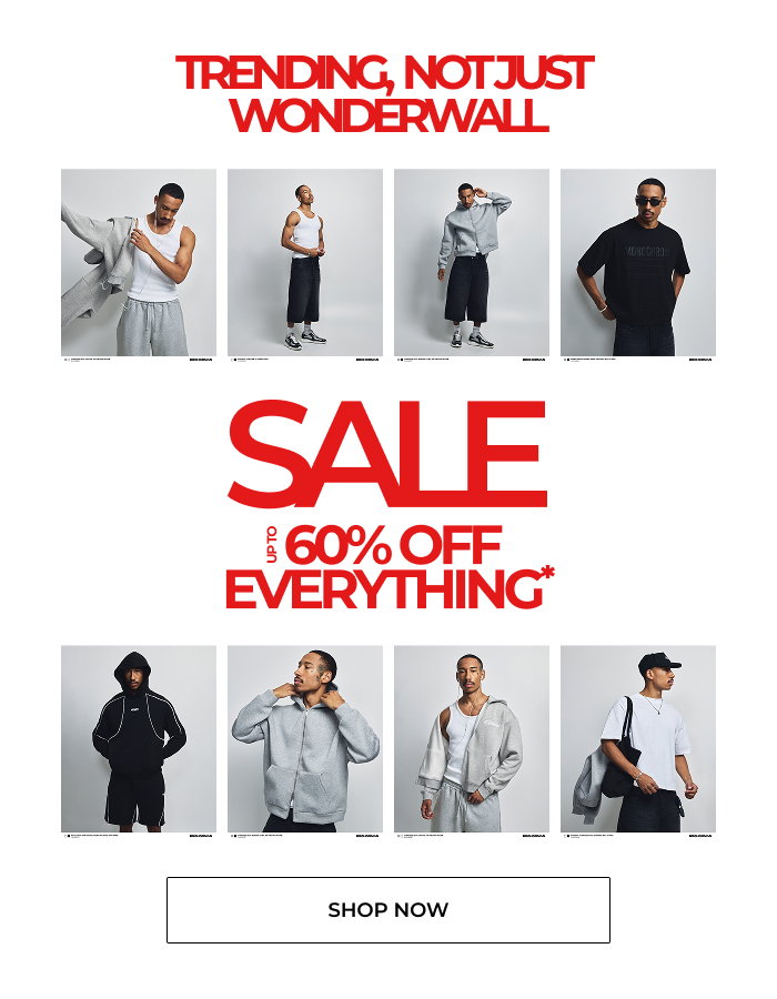 UP TO 60% OFF EVERYTHING