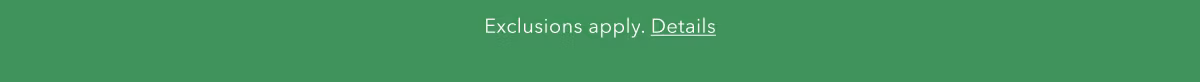 Exclusions apply. Details