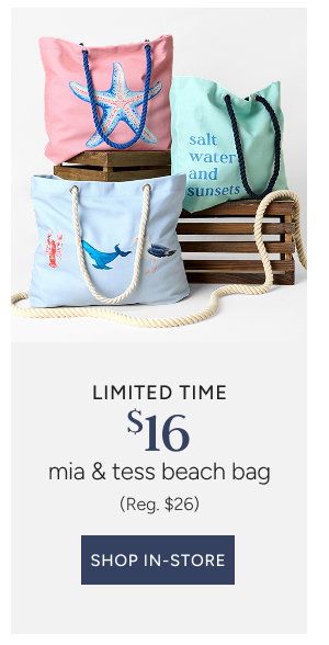 Mia & Tess Beach Bag Special Price $16 (reg. $26)