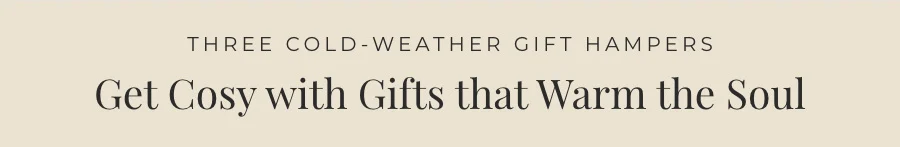 Get Cosy with Gifts that Warm the Soul