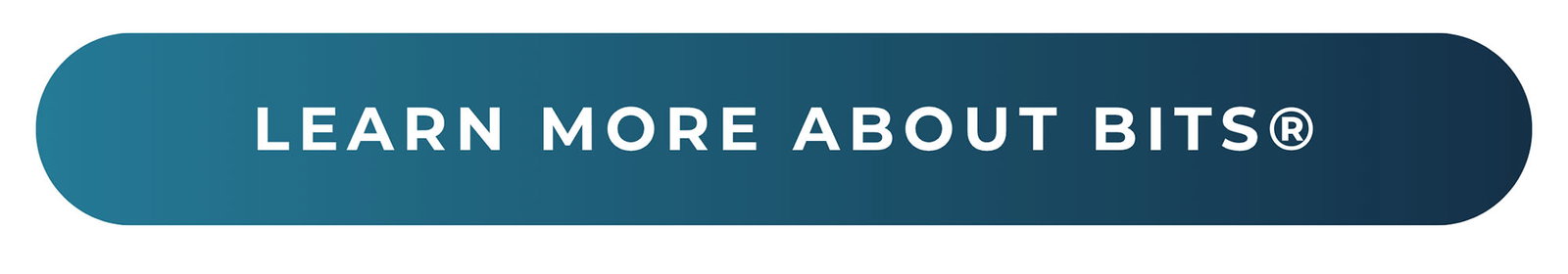 LEARN MORE ABOUT BITS®