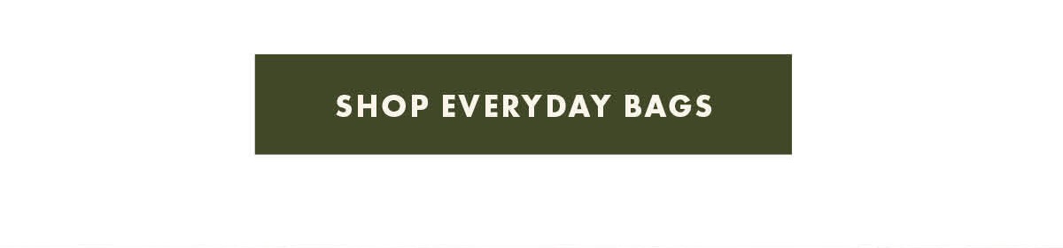 Shop Everyday Bags