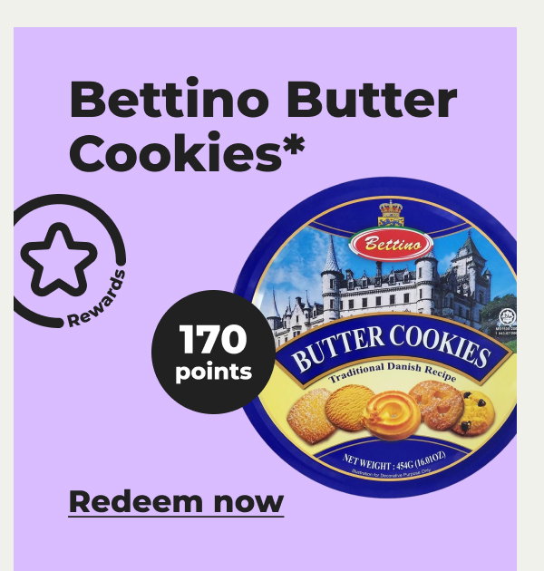 Bettino Butter Cookies* - Redeem now