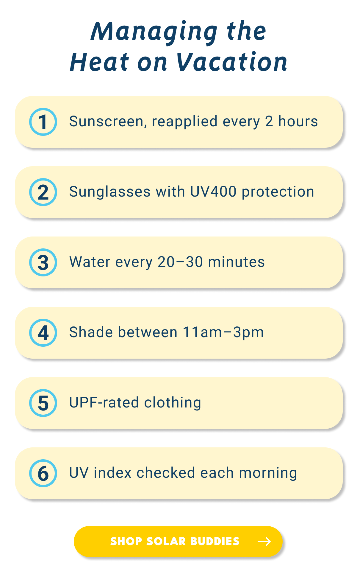 Managing the heat on Holiday: Sun cream, reapplied every 2 hours Sunglasses with UV400 protection Water every 20–30 minutes Shade between 11am–3pm UPF-rated clothing UV index checked each morning
