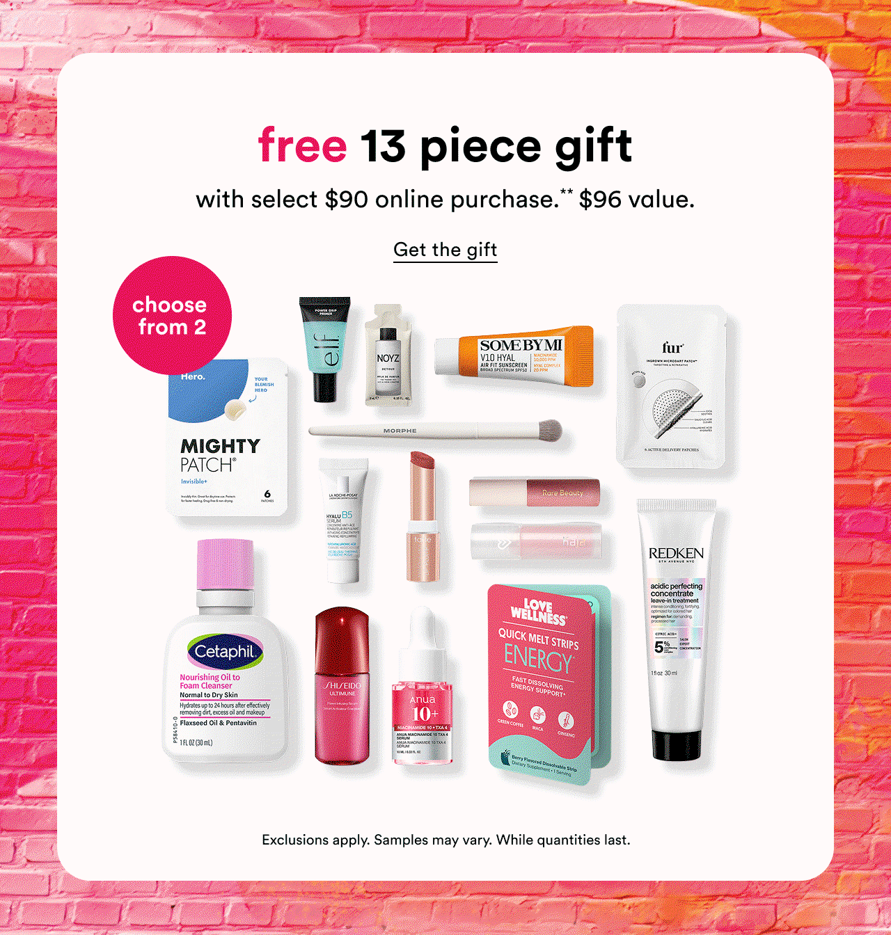 Free 13 piece gift with select $90 online purchase.** $96 value | Get the gift