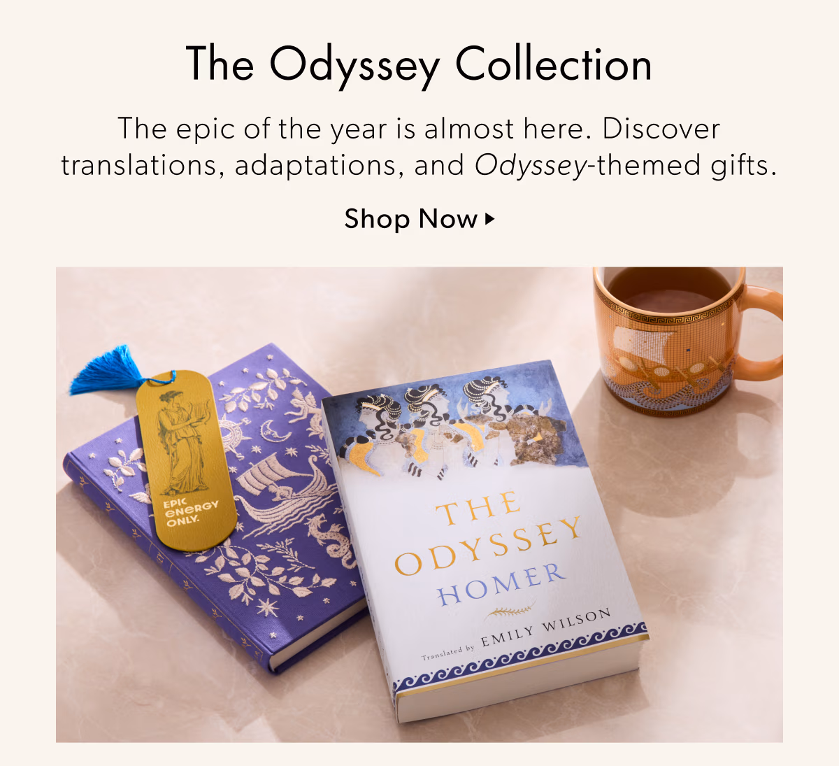 The Odyssey Collection | The epic of the year is almost here. Discover translations, adaptations, and Odyssey-themed gifts.