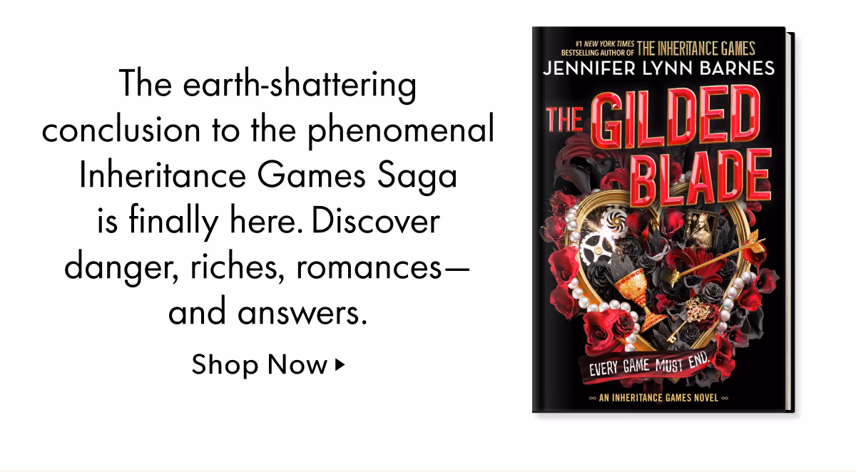 The earth-shattering conclusion to the phenomenal Inheritance Games Saga is finally here. Discover danger, riches, romances— and answers.