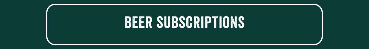 Beer Subscriptions