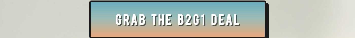 Grab the B2G1 deal button.