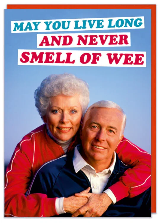 Image of May You Live Long And Never Smell Of Wee Card
