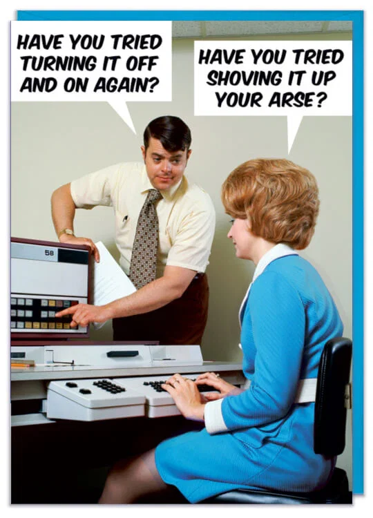 Image of Have You Tried Turning It Off And On Again? Card