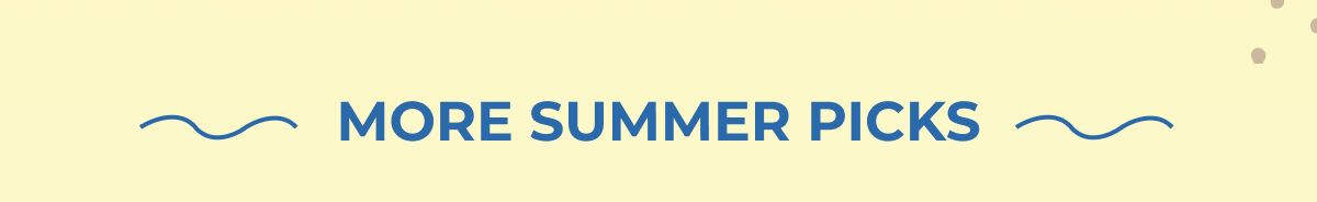 More Summer Picks