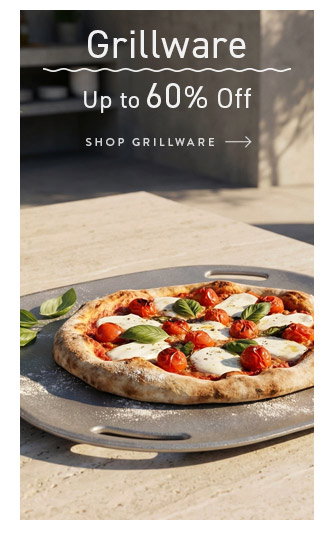 Shop Grillware... Up to 60% Off