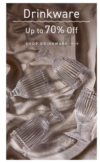 Shop Drinkware... Up to 70% Off