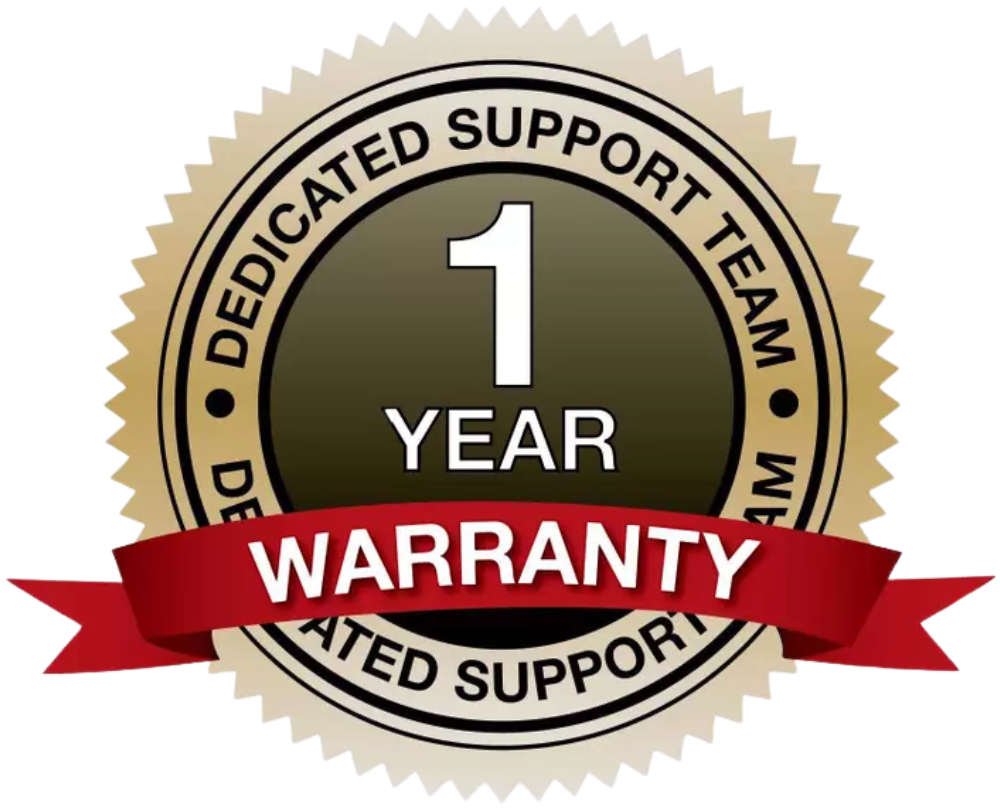 One Year Warranty backed by a dedicated support team