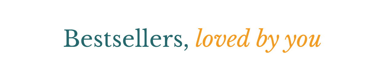 Bestsellers, loved by you
