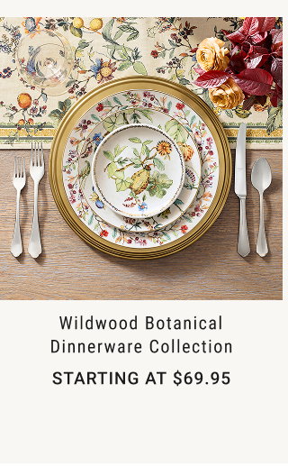 Wildwood Botanical Dinnerware Collection Starting at $69.95