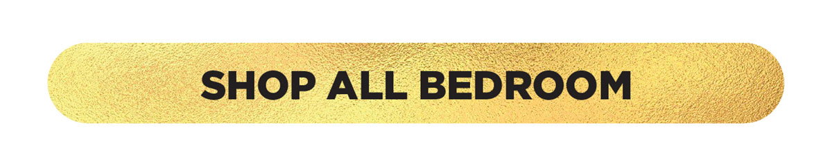 SHOP ALL BEDROOM