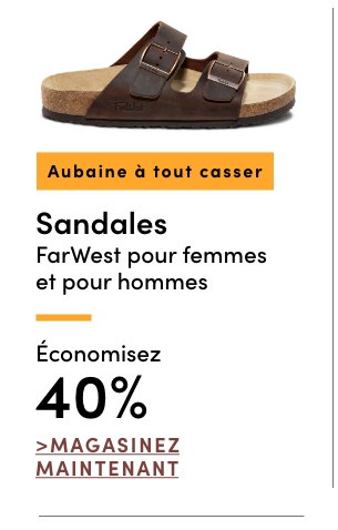 Aubaine à Tout Casser Sandales FarWest pour femmes et pour hommes économisez 40%