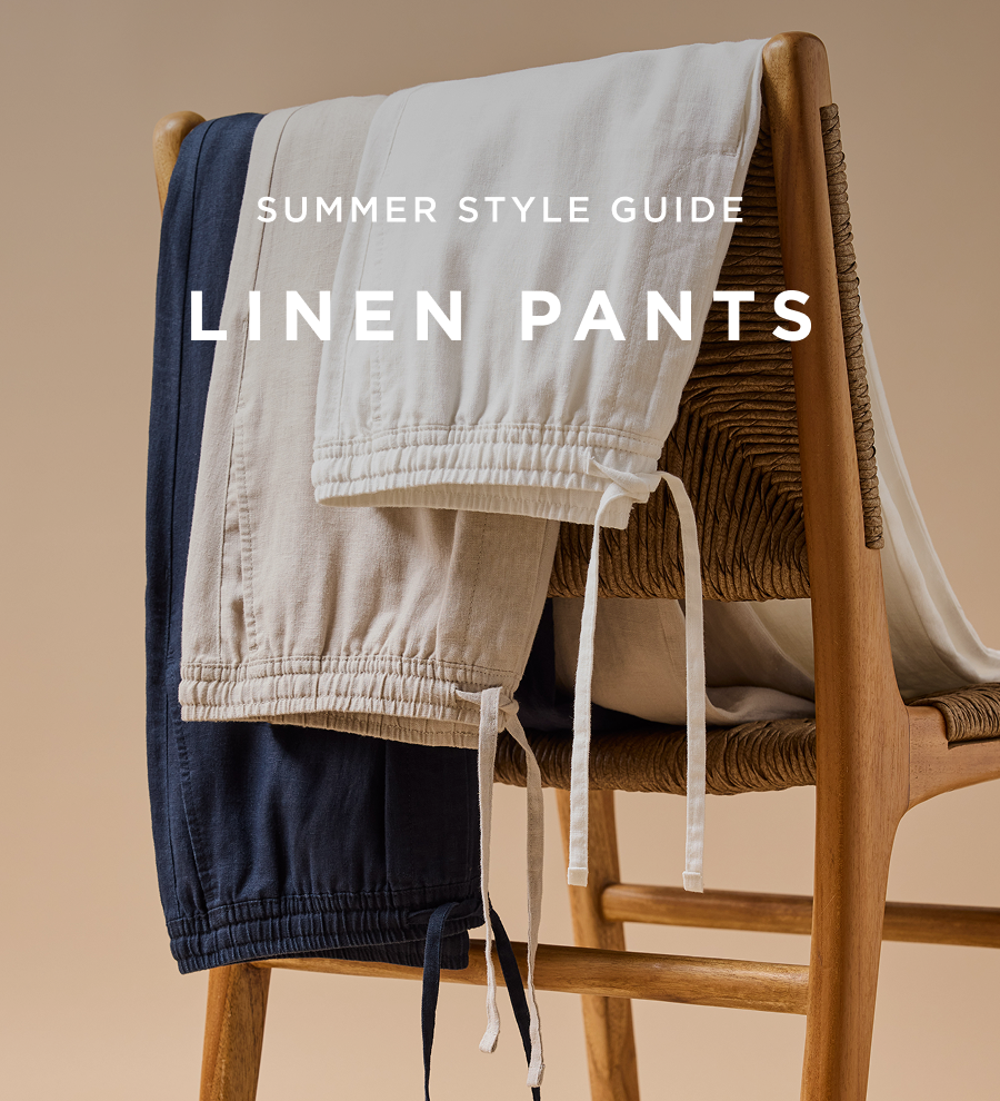 Linen Pants| Summer Style Guide