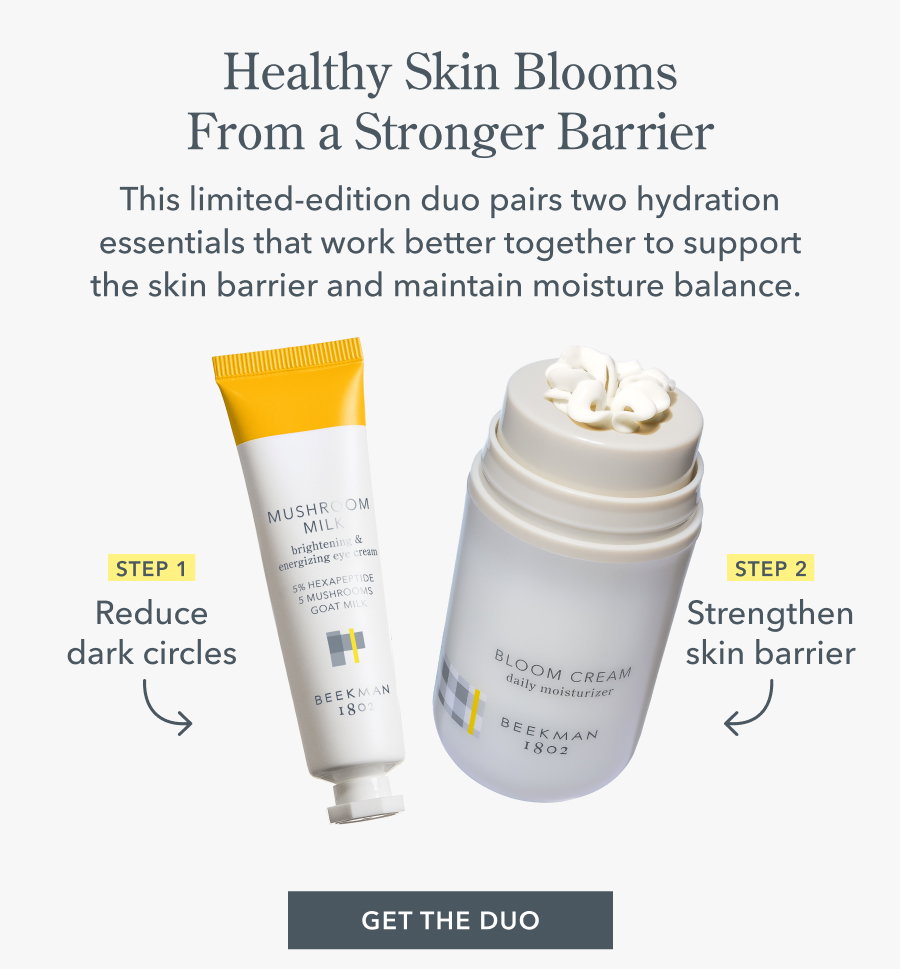 Healthy Skin Blooms From a Stronger Barrier This limited-edition duo pairs two hydration essentials that work better together to support the skin barrier and maintain moisture balance. | GET THE DUO