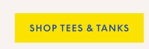 Shop Tees & Tanks