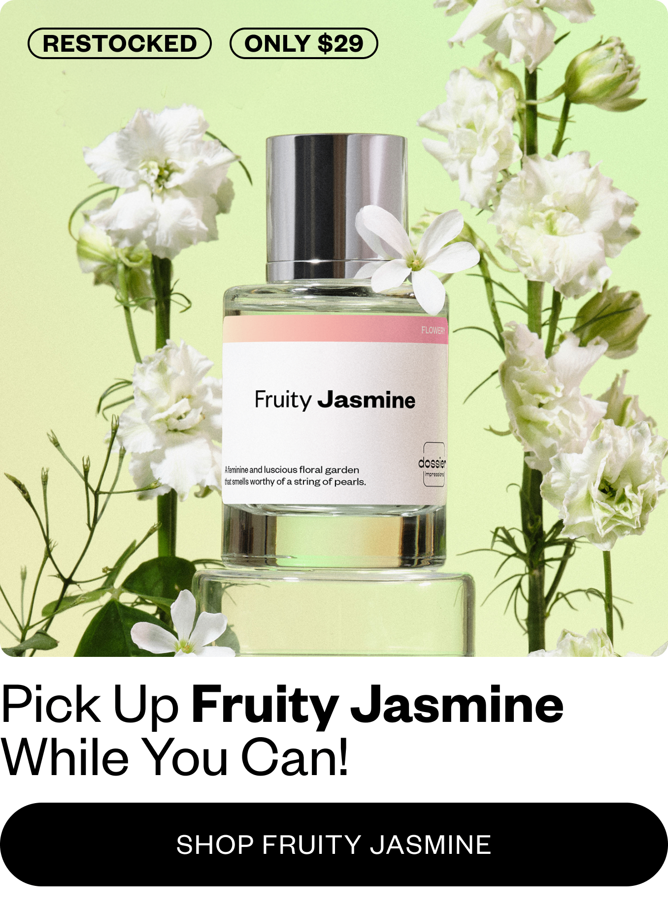 Back in Stock! Fruity Jasmine