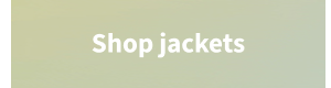 Shop Jackets